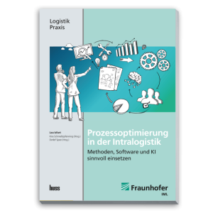 Isfort, Lea / Schmeltzpfenning, Kira / Spee, Detlef: Prozessoptimierung in der Intralogistik: Methoden, Software und KI sinnvoll einsetzen